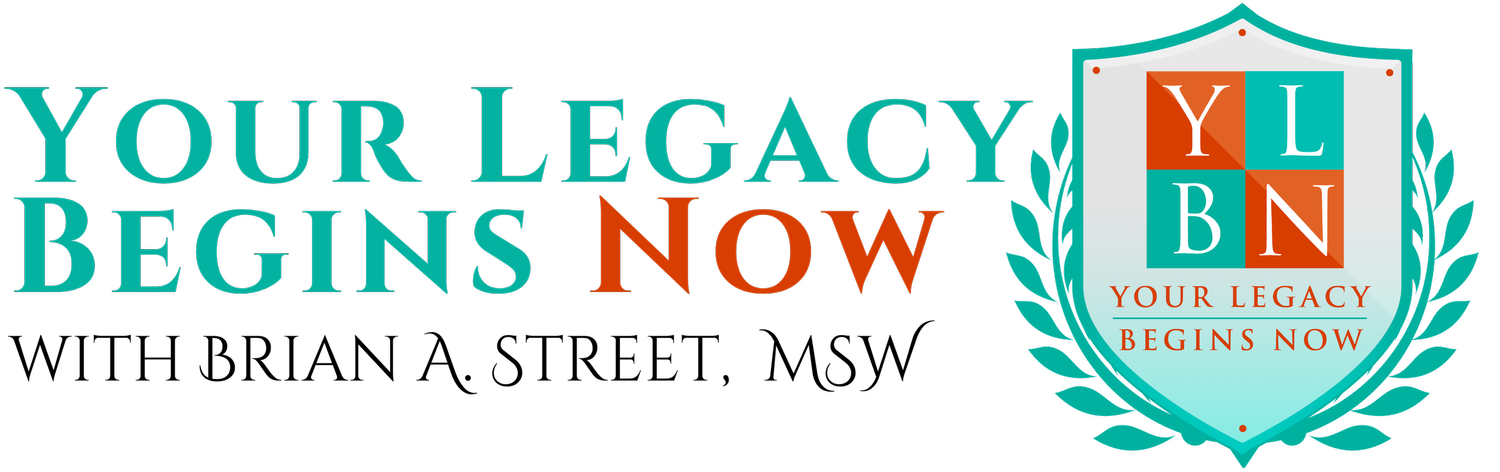 Your Legacy Begins Now