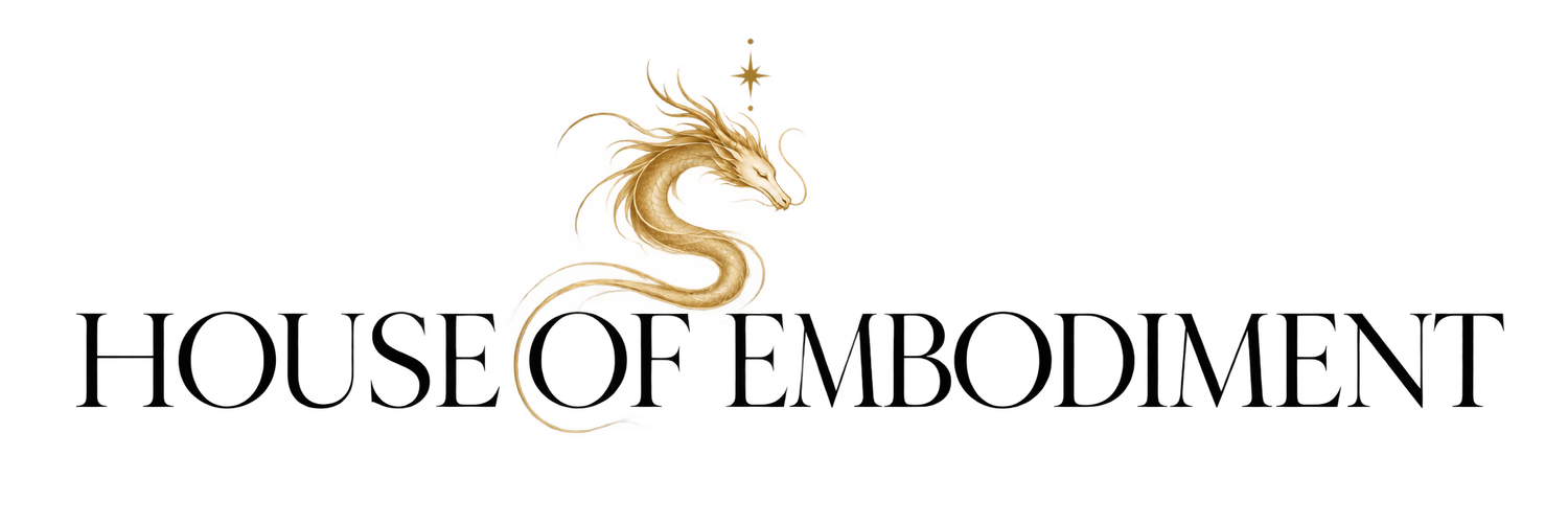 HOUSE OF EMBODIMENT