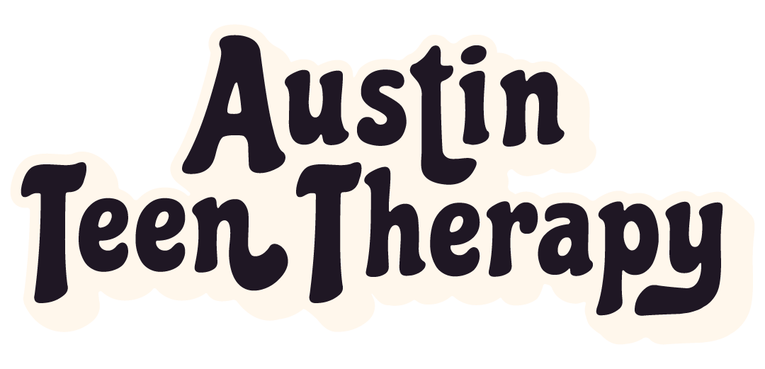 AUSTIN TEEN THERAPY: for teens, parents, + families