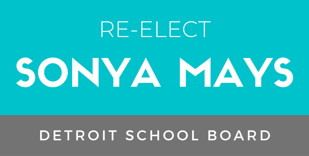 Re-elect Sonya S. Mays for Detroit School Board