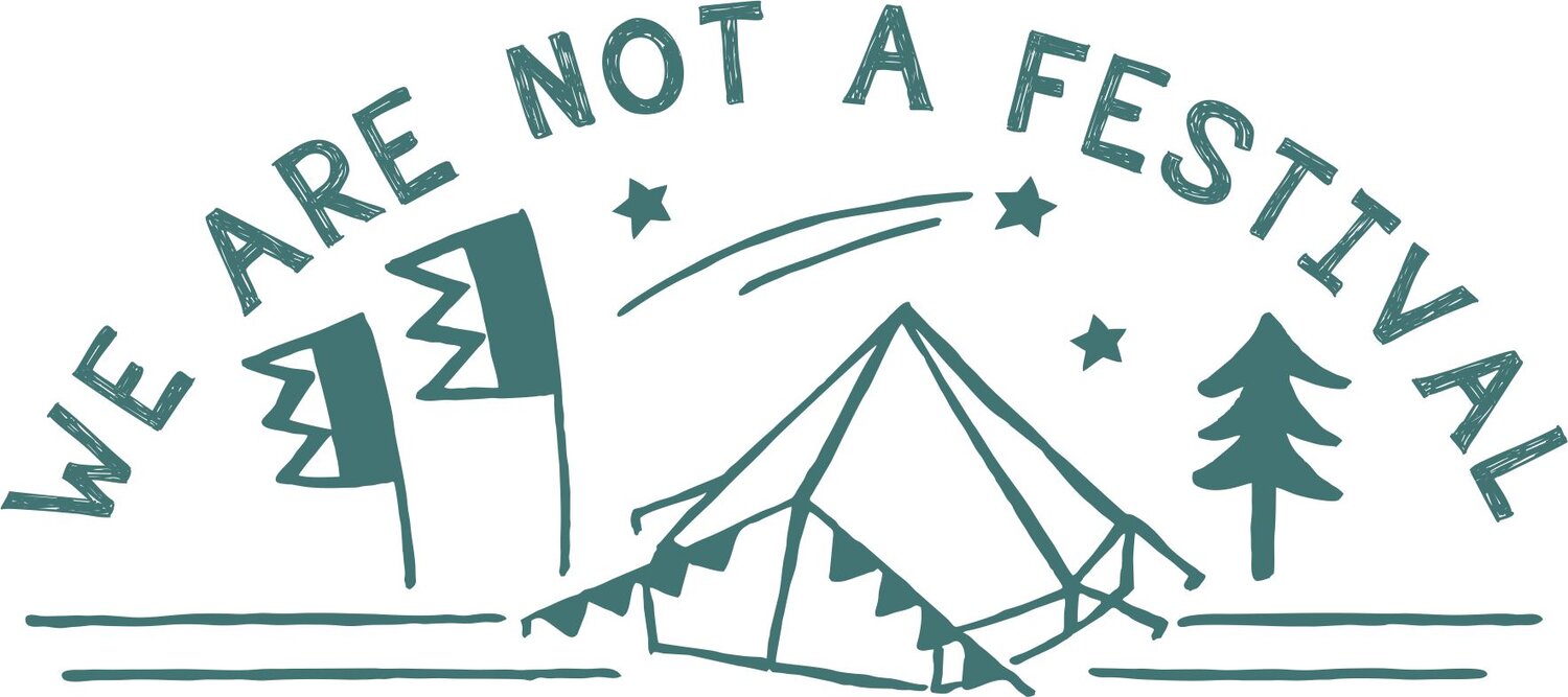 We Are Not A Festival - Summer Solstice
