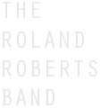 The Roland Roberts Band