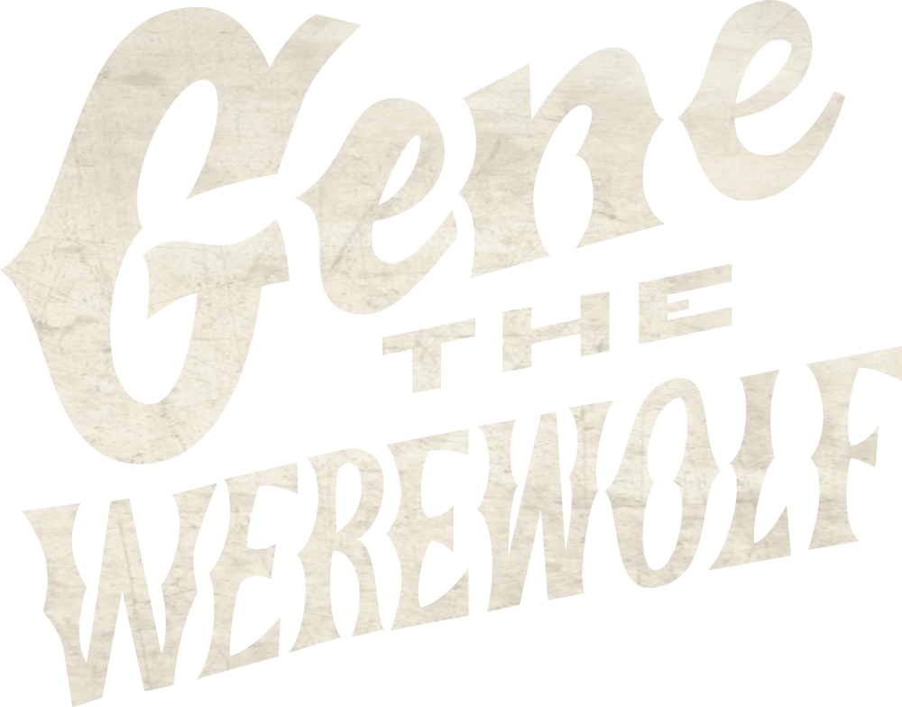 Gene The Werewolf