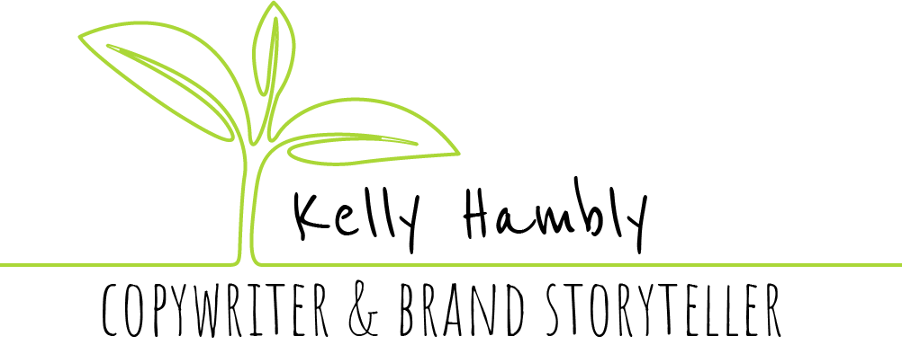 Kelly Hambly | Copywriter &amp; Brand Storyteller