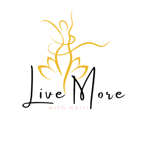 Live More with Kerri: Women&#39;s Health and Wellness Practitioner