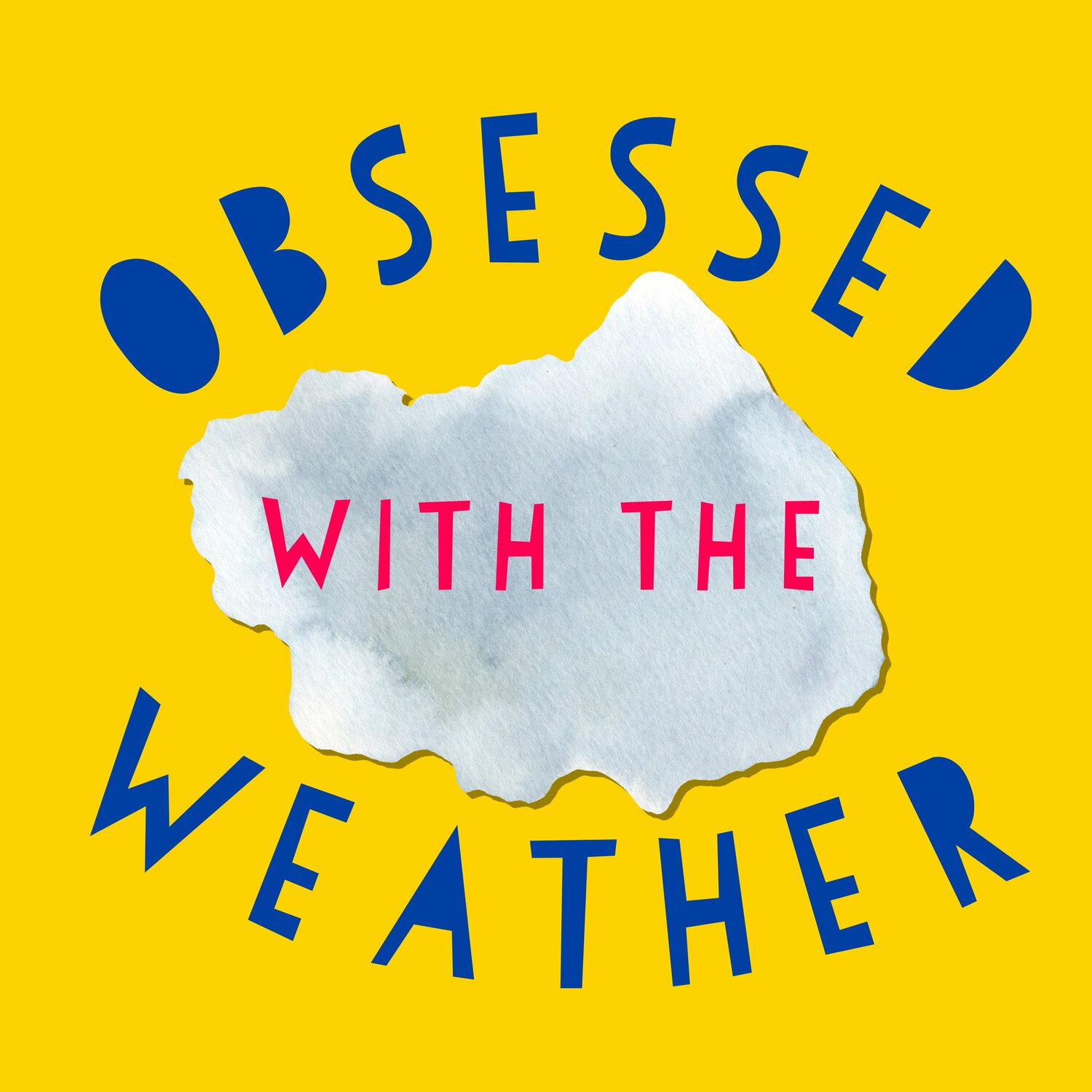Obsessed With the Weather Podcast