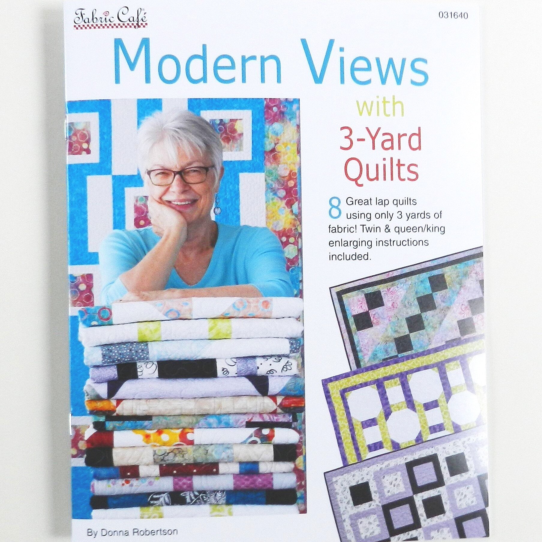 Fabric Cafe: Modern Views with 3-yard Quilts by Fabric Cafe — Quilt Patch  Unlimited