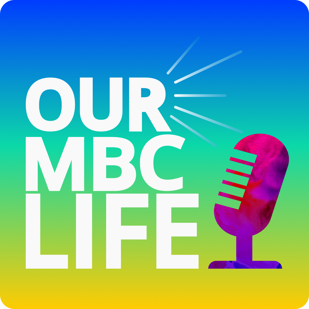 Our MBC Life