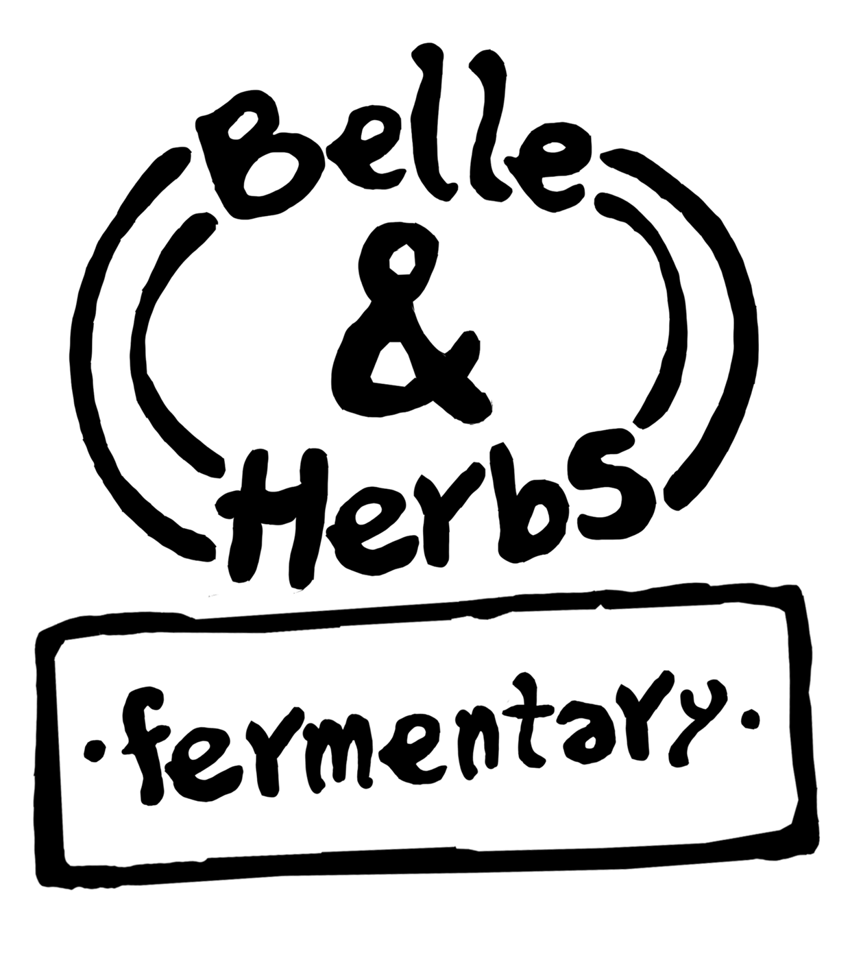 Belle &amp; Herbs Fermentary