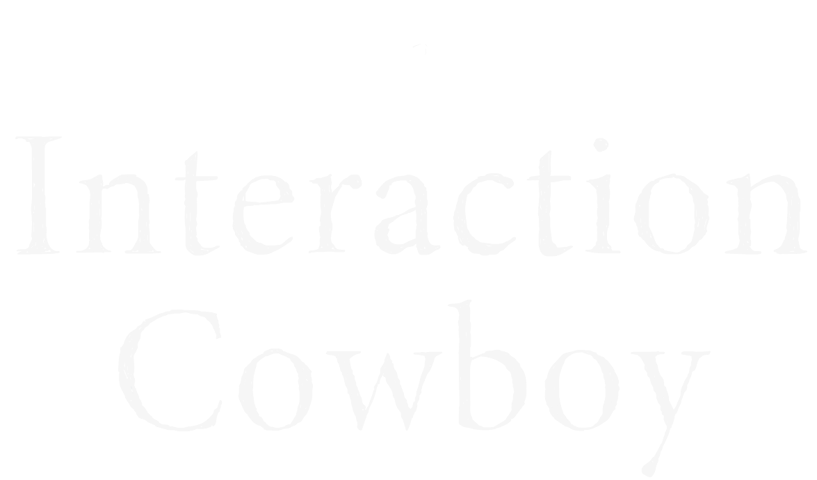 The Interaction Cowboy 