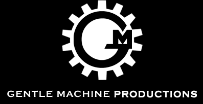 Gentle Machine Productions