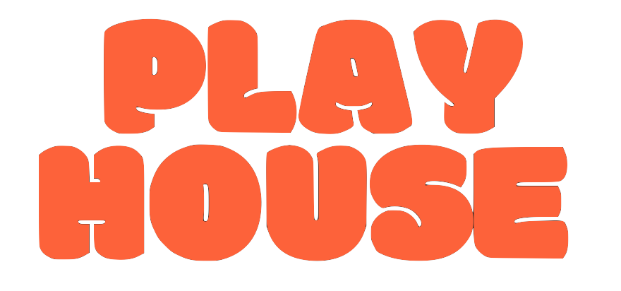 PLAYHOUSE