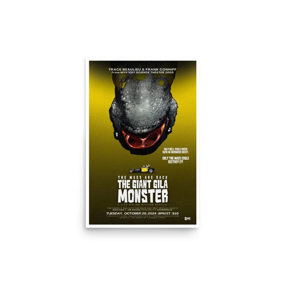 The Mads Are Back Matte Poster Print Giant Gila Monster — Dumb The Mads Are Back Matte Poster Print Giant Gila Monster — Dumb