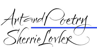Art and Poetry — Sherrie Lovler