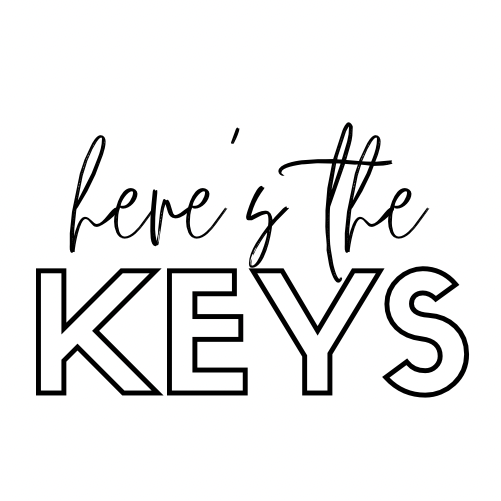 Here’s The Keys 