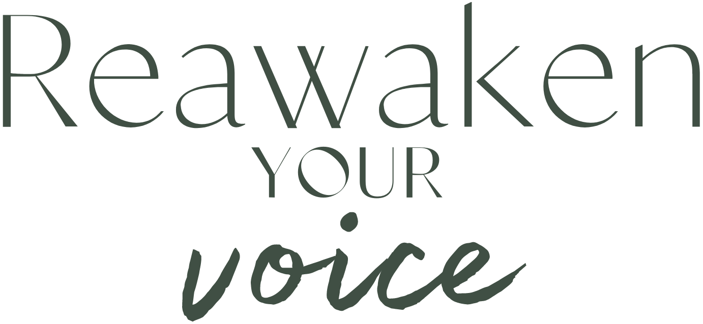 Reawaken Your Voice