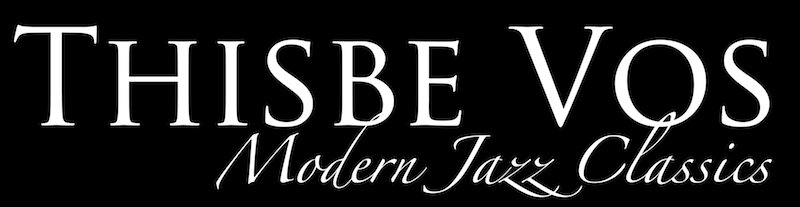 Thisbe Vos&mdash;Modern Jazz Classics