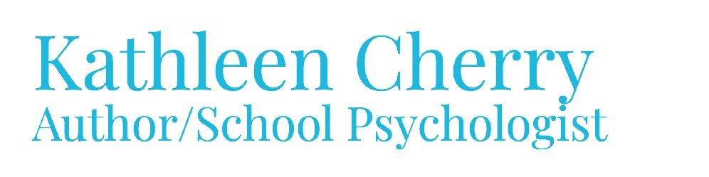 Kathleen Cherry Author/School Psychologist