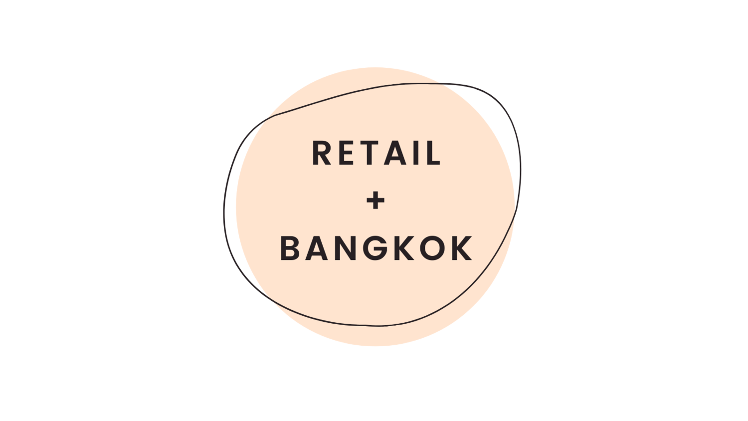 Retail + Bangkok