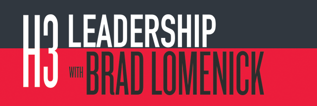 H3 Leadership Podcast with Brad Lomenick