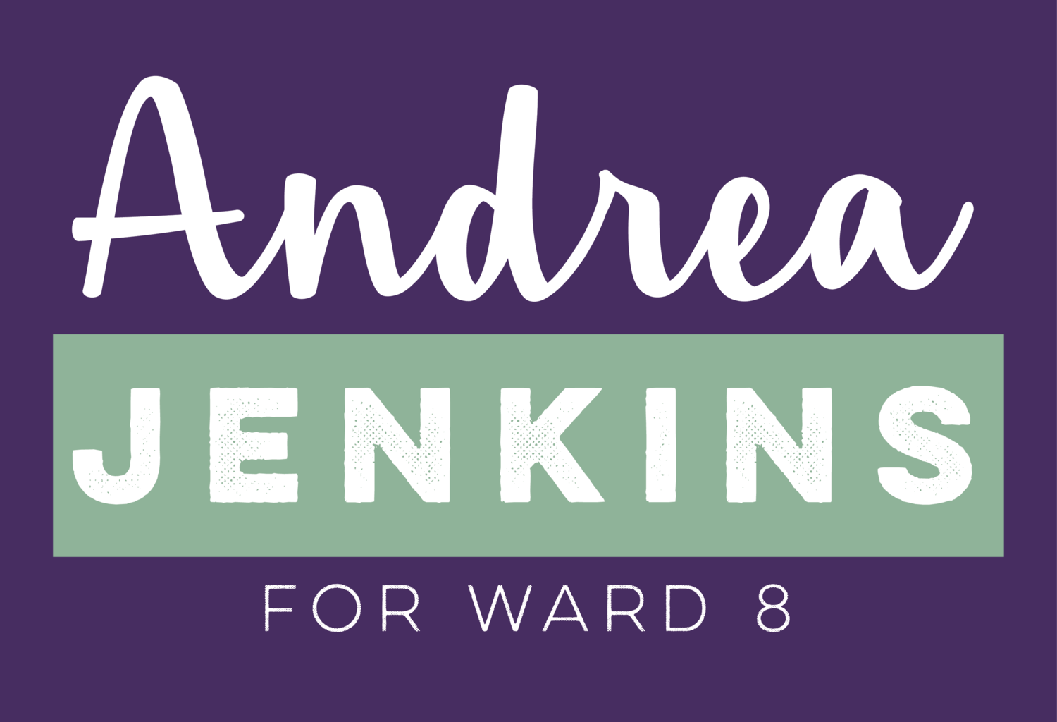  Andrea For Ward 8