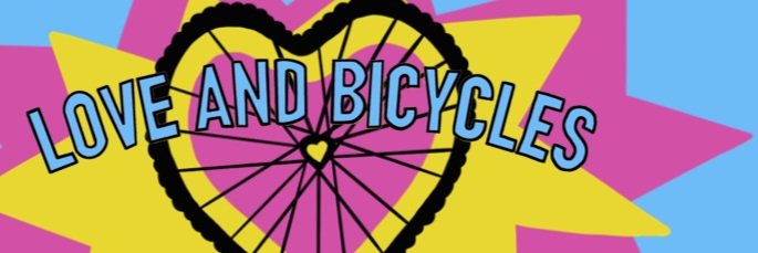 Love and Bicycles