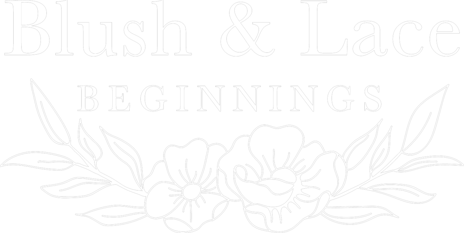 Blush &amp; Lace Beginnings