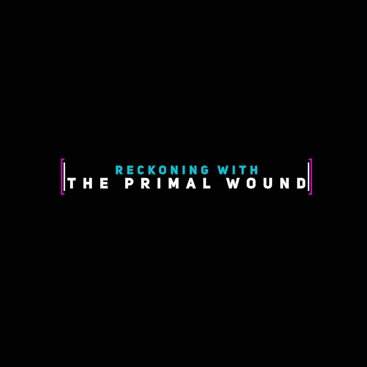 Reckoning with The Primal Wound: A Documentary 