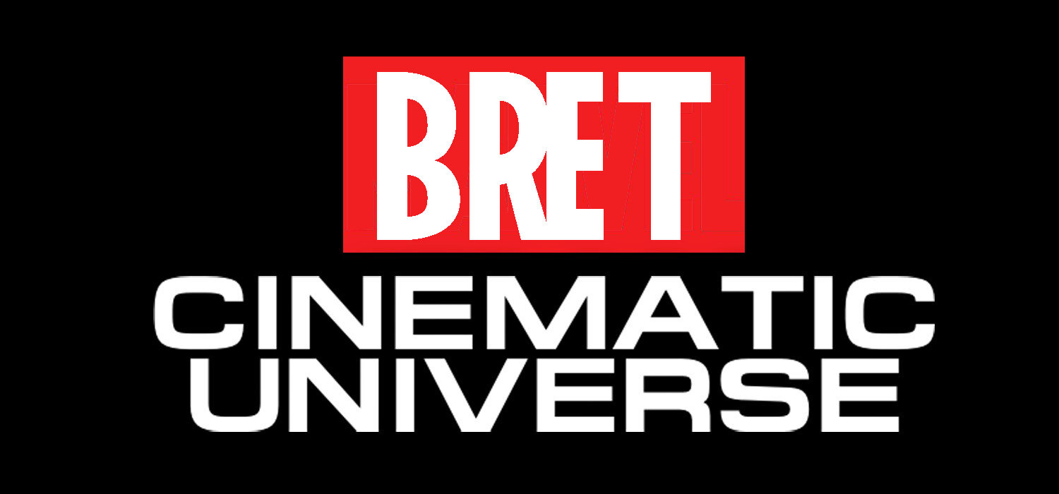 Welcome to the Bret Cinematic Universe