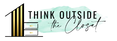Think Outside the Closet - Houston Professional Organizer