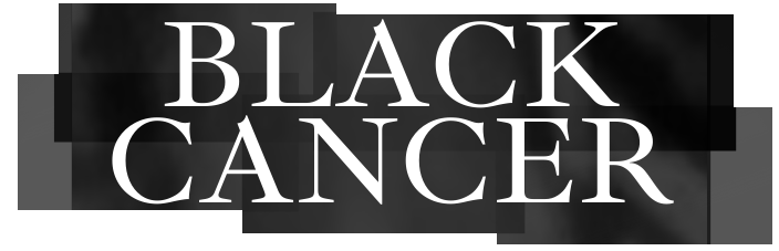 Black Cancer