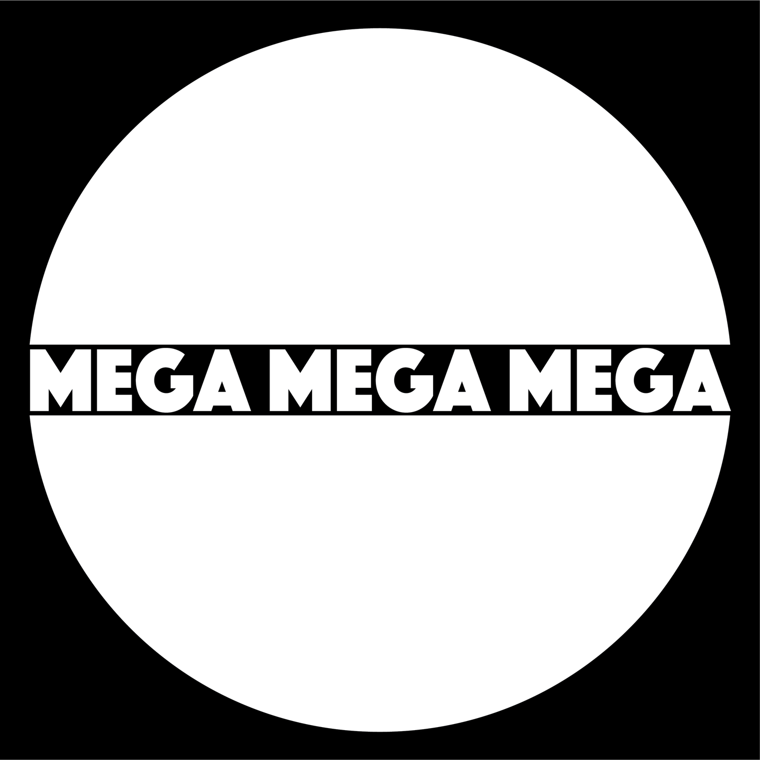 Mega Mega Mega