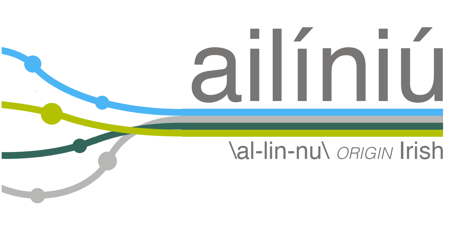 ailíniú /al-lin-nu/  alignment {noun}:  