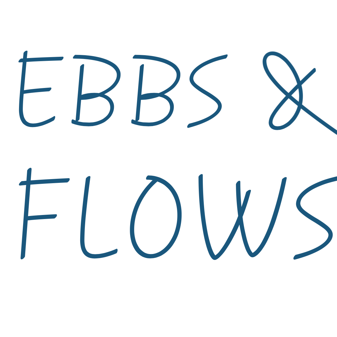 Ebbs and Flows