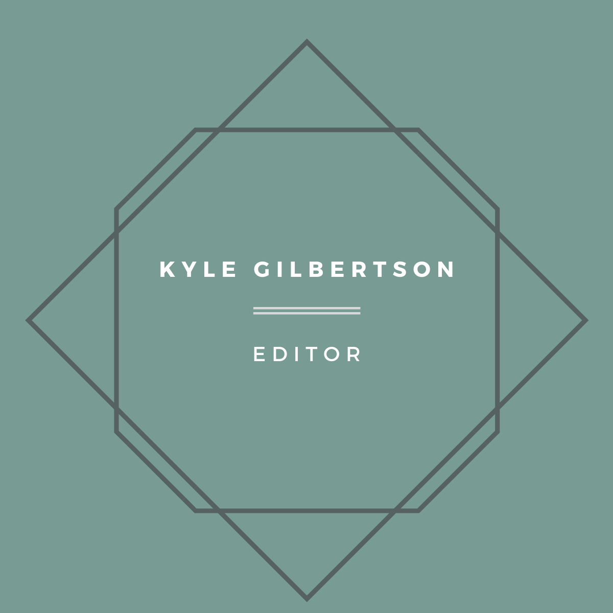 Kyle Gilbertson | Editor