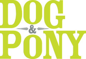DOG &amp; PONY