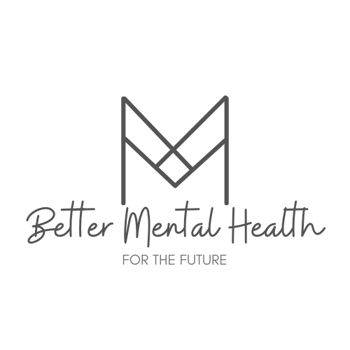 Better Mental Health for the Future