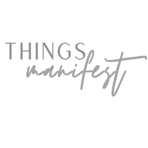 THINGS MANIFEST