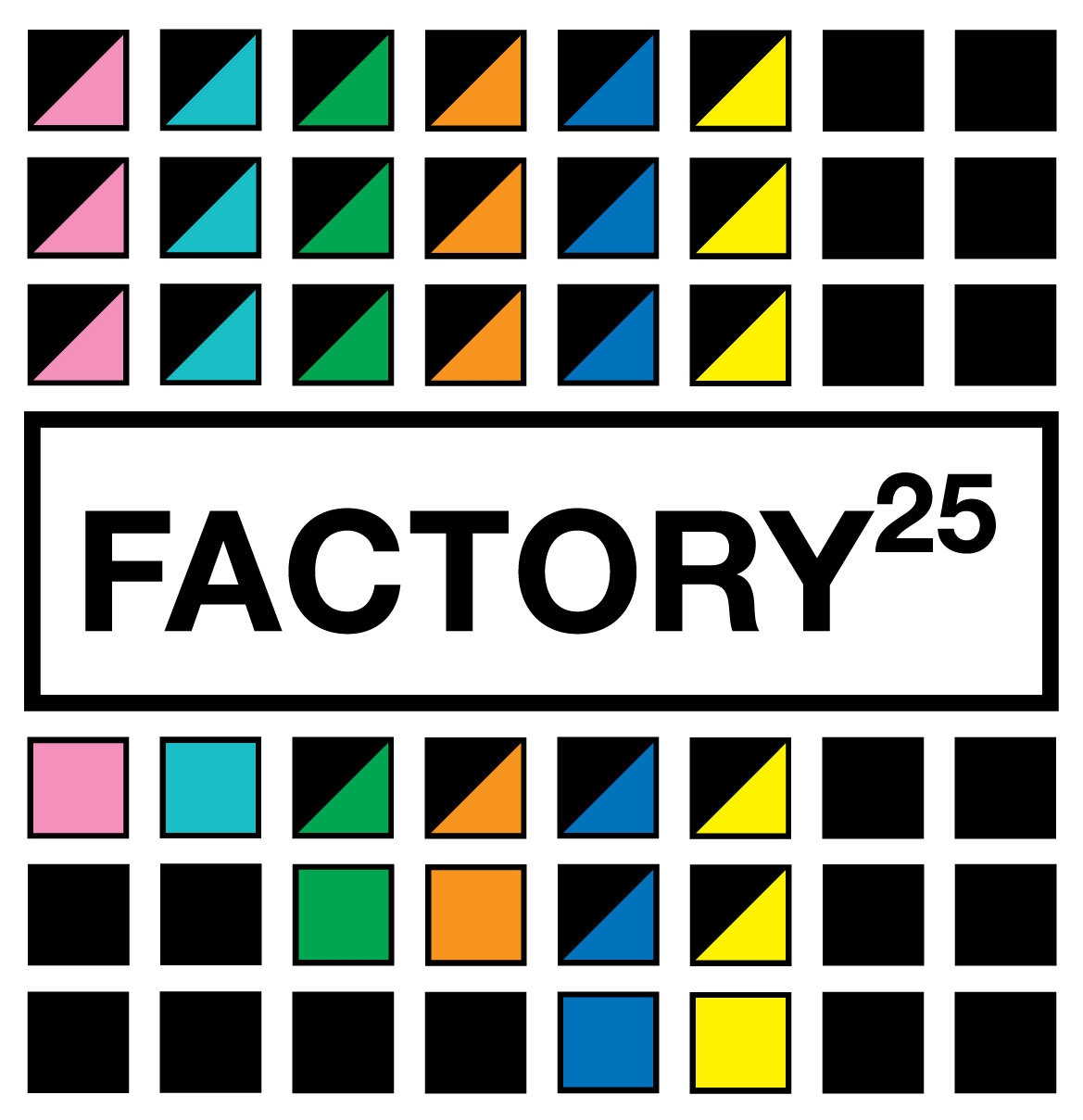 Factory 25