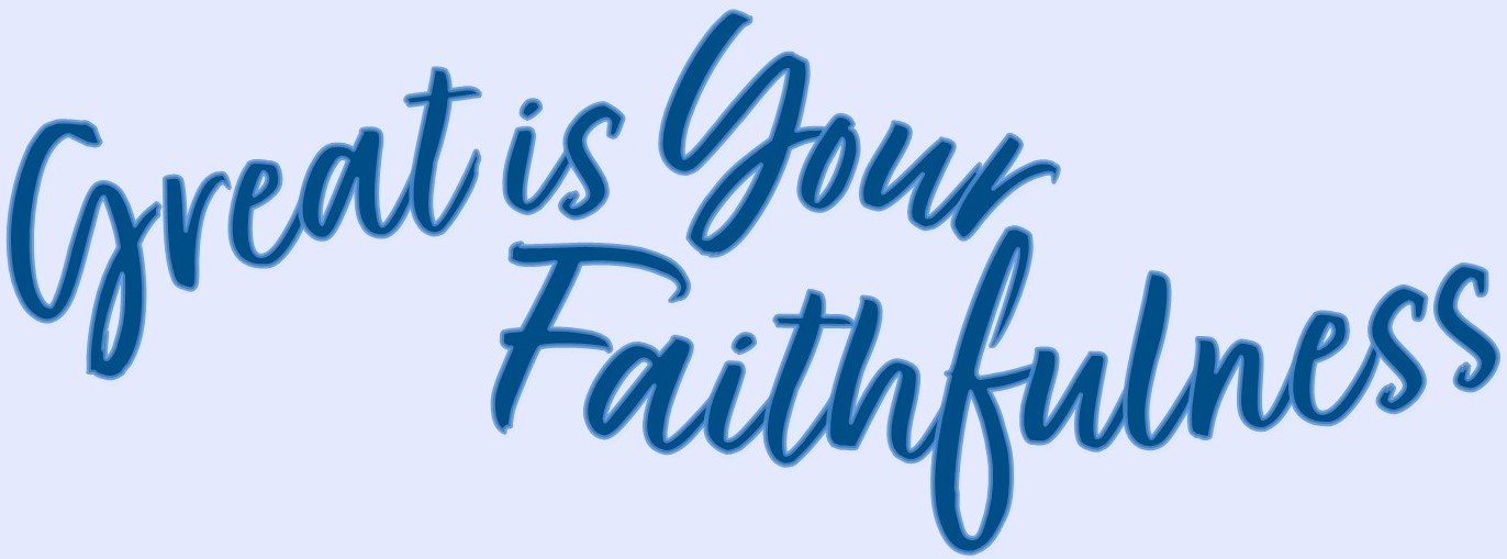 Great is Your Faithfulness 