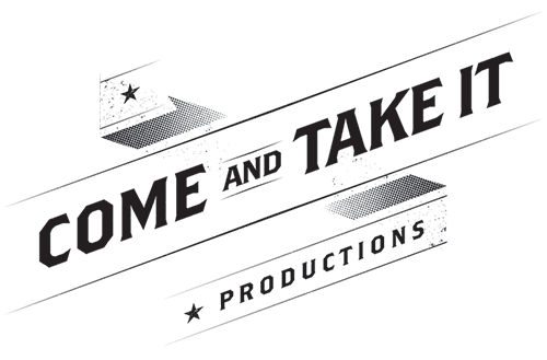 Come and Take It Productions