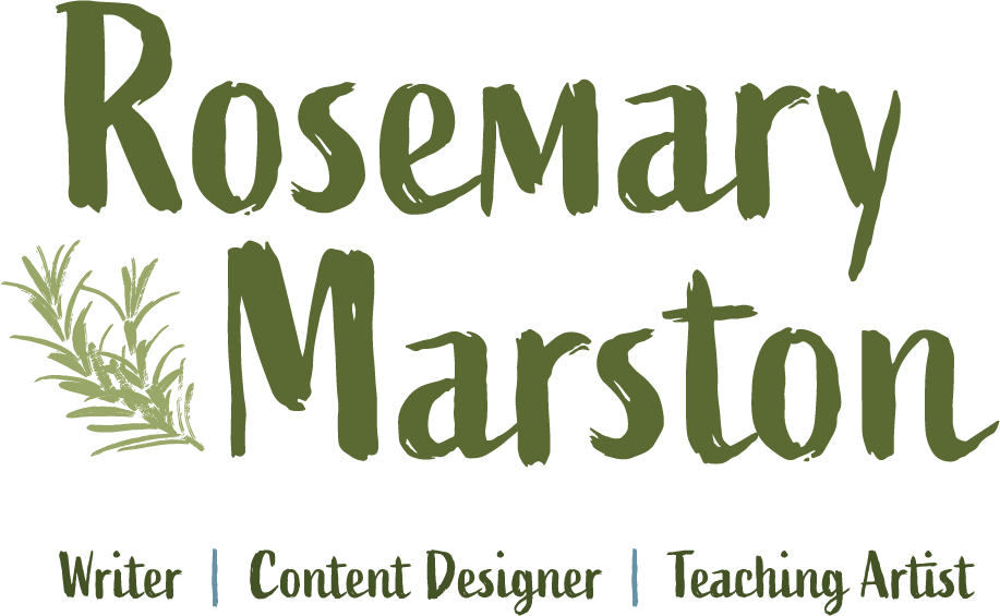 Rosemary Marston, Writer | Content Designer | Teaching Artist