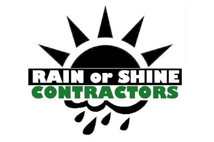 Rain or Shine Contractors 