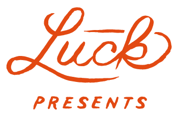 Luck Presents