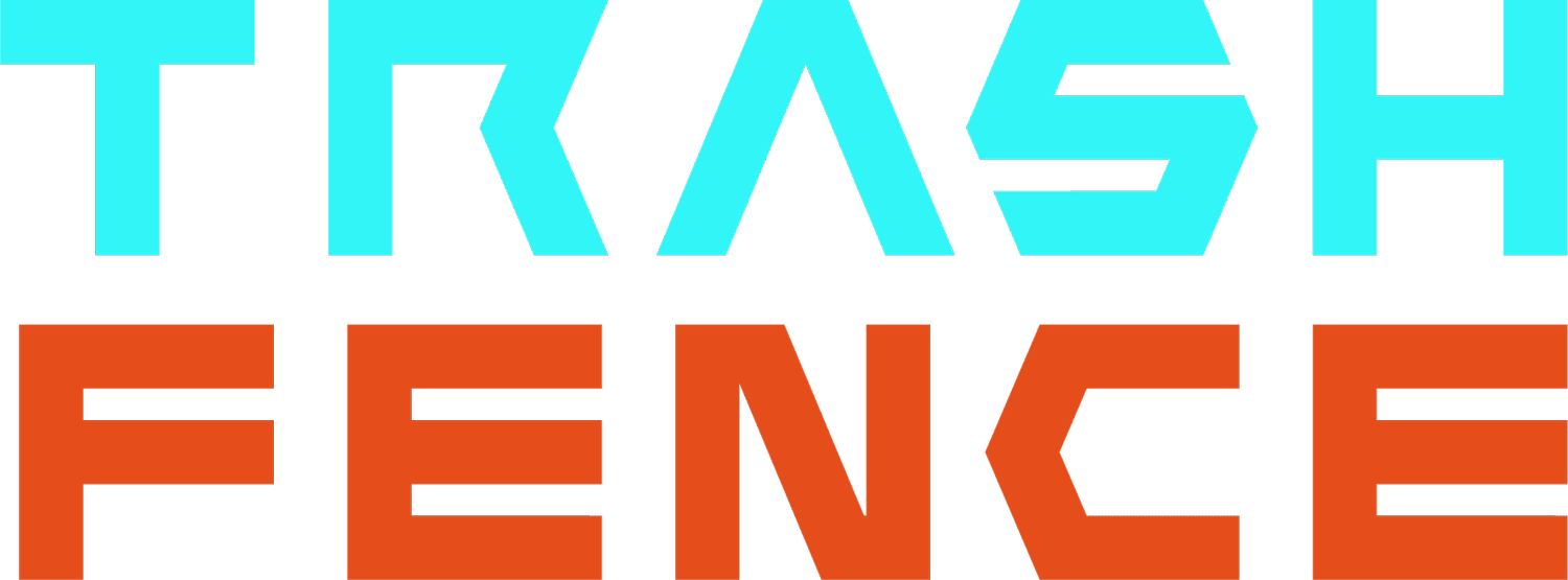 Trash Fence Events