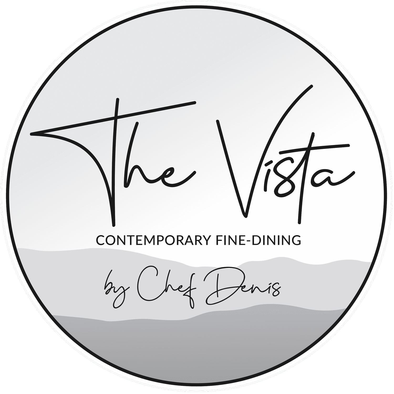 The Vista by Chef Denis