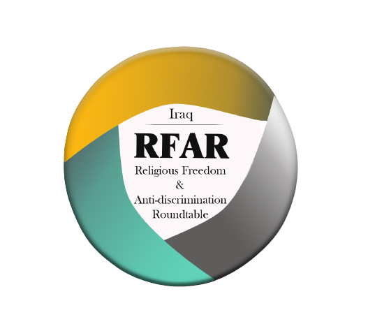 IRAQ RELIGIOUS FREEDOM AND ANTI-DISCRIMINATION ROUNDTABLE