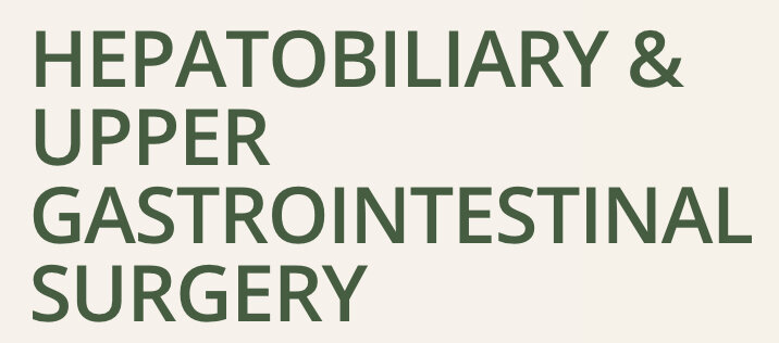 Hepatobiliary &amp; Upper Gastrointestinal Surgery
