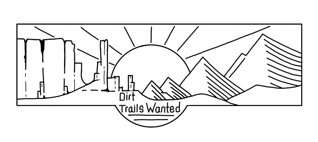 Dirt Trails Wanted