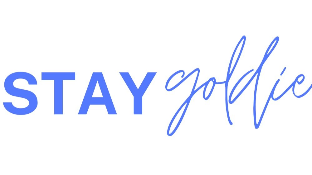 STAY GOLDIE 